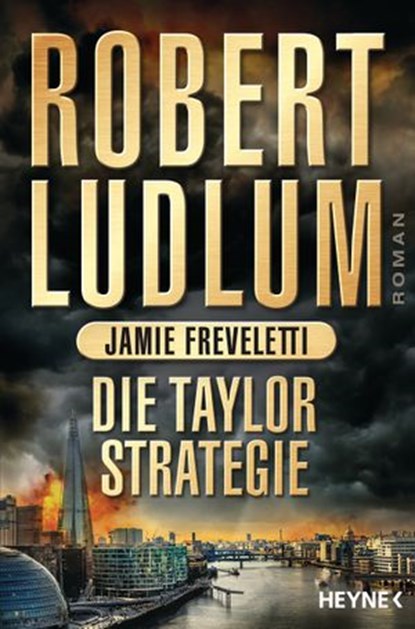 Die Taylor-Strategie, Robert Ludlum ; Jamie Freveletti - Ebook - 9783641180591