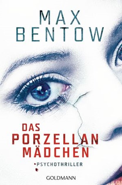 Das Porzellanmädchen, Max Bentow - Ebook - 9783641182427