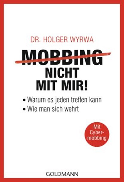 Mobbing - nicht mit mir!, Dr. Holger Wyrwa - Ebook - 9783641182434