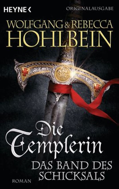 Die Templerin – Das Band des Schicksals, Wolfgang Hohlbein ; Rebecca Hohlbein - Ebook - 9783641182458