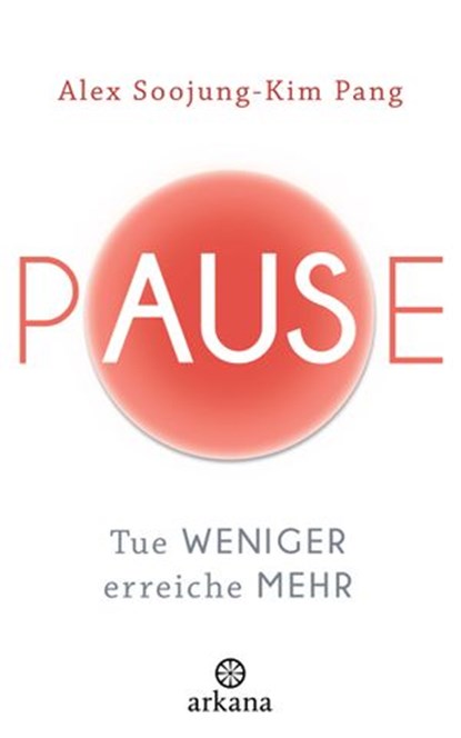 Pause, Alex Soojung-Kim Pang - Ebook - 9783641182526