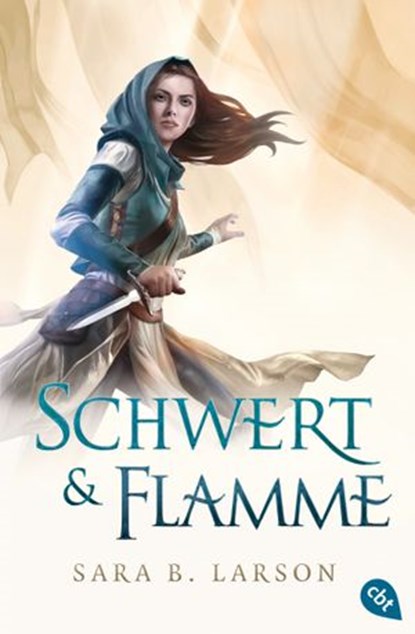 Schwert & Flamme, Sara B. Larson - Ebook - 9783641182595
