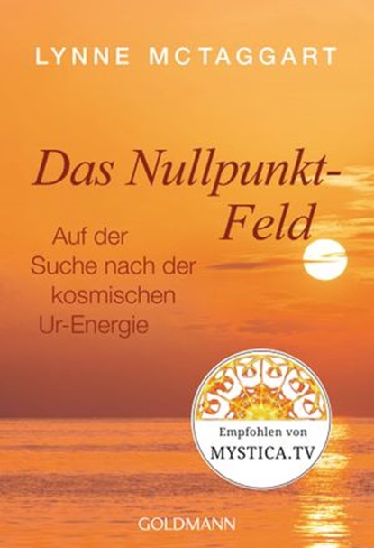 Das Nullpunkt-Feld, Lynne McTaggart - Ebook - 9783641183295