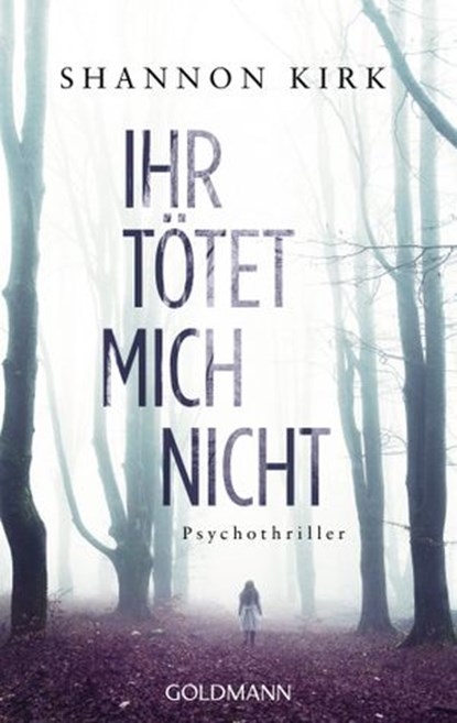 Ihr tötet mich nicht, Shannon Kirk - Ebook - 9783641183523