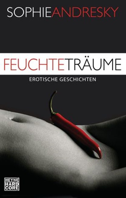 Feuchte Träume, Sophie Andresky - Ebook - 9783641184148