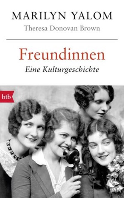 Freundinnen, Marilyn Yalom ; Theresa Donovan Brown - Ebook - 9783641184940