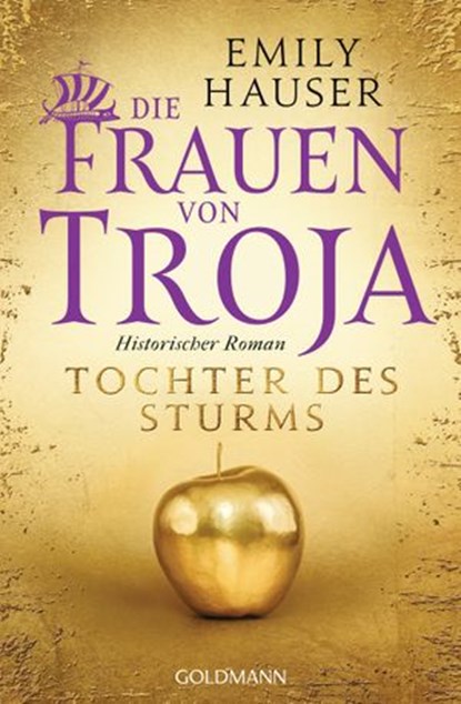 Die Frauen von Troja, Emily Hauser - Ebook - 9783641184988