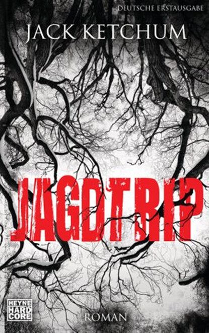Jagdtrip, Jack Ketchum ; Marcus Jensen - Ebook - 9783641185374