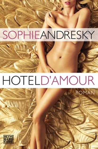Hotel D'Amour, Sophie Andresky - Ebook - 9783641186302