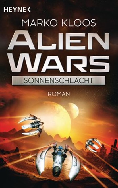 Alien Wars - Sonnenschlacht (3), Marko Kloos - Ebook - 9783641186562