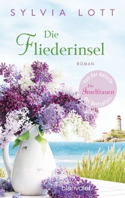 Die Fliederinsel, Sylvia Lott - Ebook - 9783641186869