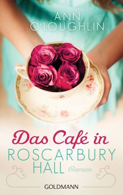 Das Café in Roscarbury Hall, Ann O'Loughlin - Ebook - 9783641187194