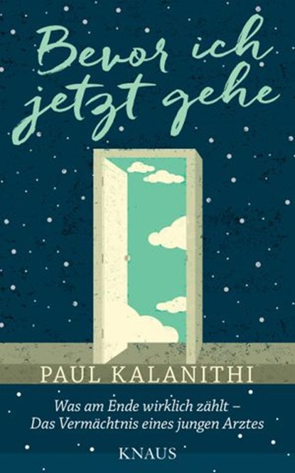 Bevor ich jetzt gehe, Paul Kalanithi - Ebook - 9783641189365