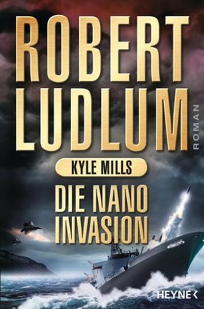 Die Nano-Invasion, Robert Ludlum ; Kyle Mills - Ebook - 9783641191207