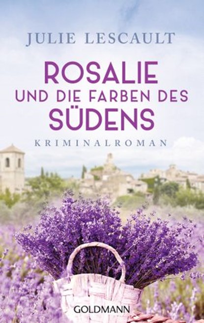 Rosalie und die Farben des Südens, Julie Lescault - Ebook - 9783641191795