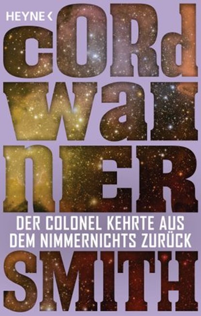 Der Colonel kehrte aus dem Nimmernichts zurück -, Cordwainer Smith - Ebook - 9783641192402