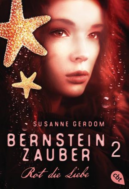 Bernsteinzauber 02 - Rot die Liebe, Susanne Gerdom - Ebook - 9783641194017