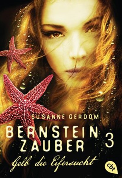 Bernsteinzauber 03 - Gelb die Eifersucht, Susanne Gerdom - Ebook - 9783641194024