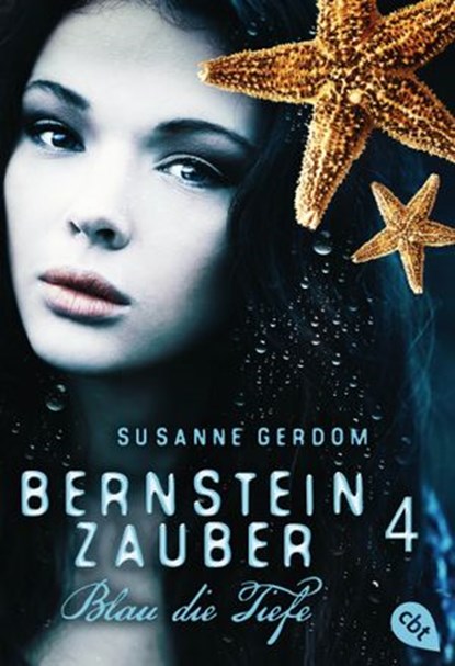 Bernsteinzauber 04 - Blau die Tiefe, Susanne Gerdom - Ebook - 9783641194031