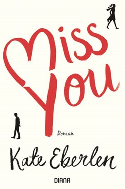 Miss you, Kate Eberlen - Ebook - 9783641194291