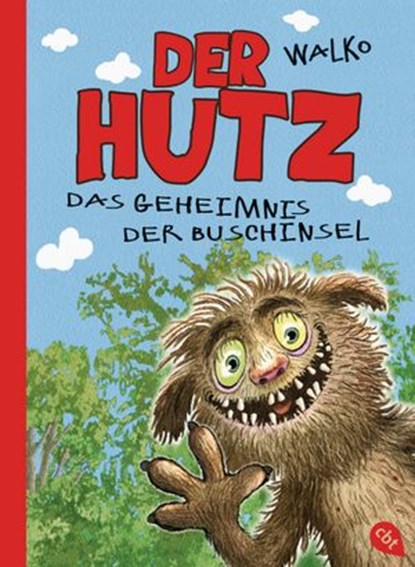 Der Hutz - Das Geheimnis der Buschinsel, Walko - Ebook - 9783641194697