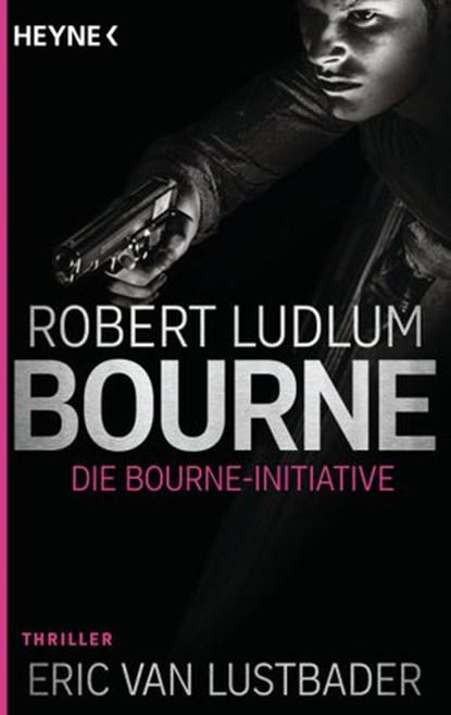 Die Bourne Initiative, Robert Ludlum ; Eric Van Lustbader - Ebook - 9783641195625