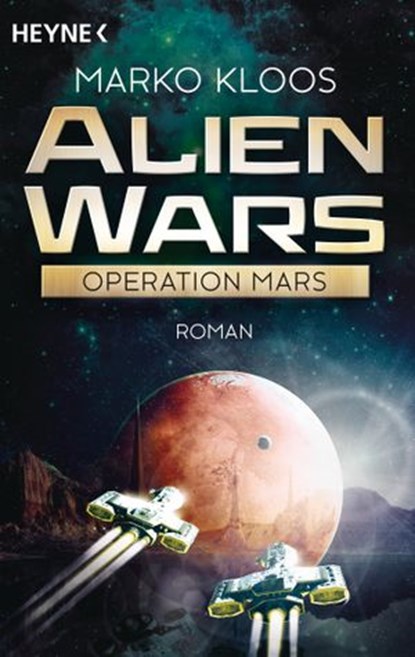 Alien Wars - Operation Mars, Marko Kloos - Ebook - 9783641195786