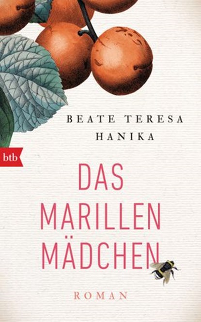 Das Marillenmädchen, Beate Teresa Hanika - Ebook - 9783641196127