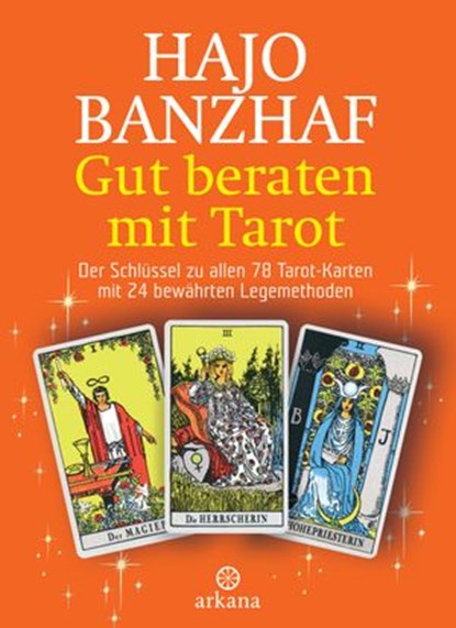 Gut beraten mit Tarot, Hajo Banzhaf - Ebook - 9783641196776
