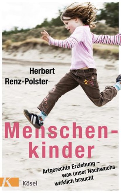 Menschenkinder, Herbert Renz-Polster - Ebook - 9783641197452
