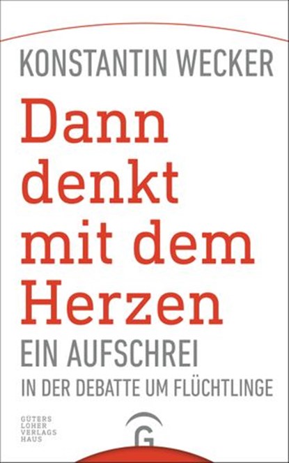 Dann denkt mit dem Herzen -, Konstantin Wecker - Ebook - 9783641198398