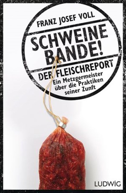 Schweinebande!, Franz Josef Voll ; Leo G. Linder - Ebook - 9783641198619