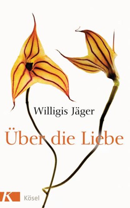 Über die Liebe, Willigis Jäger OSB - Ebook - 9783641199043