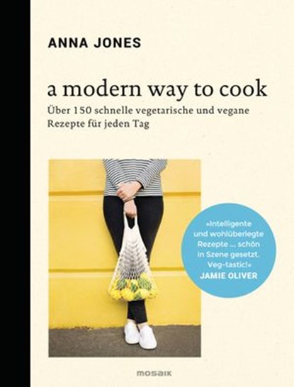 A Modern Way to Cook, Anna Jones - Ebook - 9783641199104
