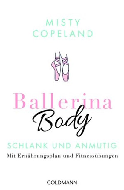 Ballerina Body, Misty Copeland - Ebook - 9783641200688