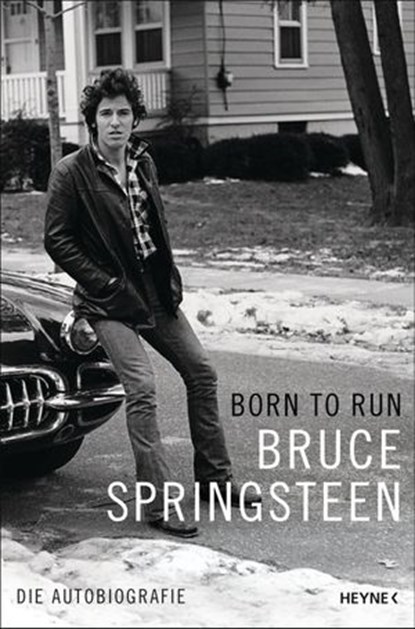 Born to Run, Bruce Springsteen - Ebook - 9783641201692