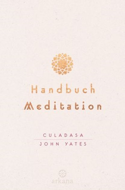 Handbuch Meditation, Culadasa John Yates - Ebook - 9783641201852