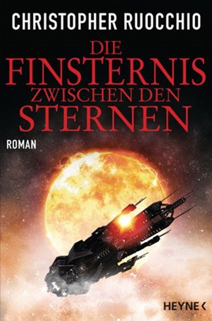 Die Finsternis zwischen den Sternen, Christopher Ruocchio - Ebook - 9783641202095