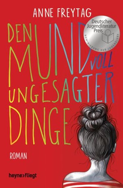 Den Mund voll ungesagter Dinge, Anne Freytag - Ebook - 9783641204426