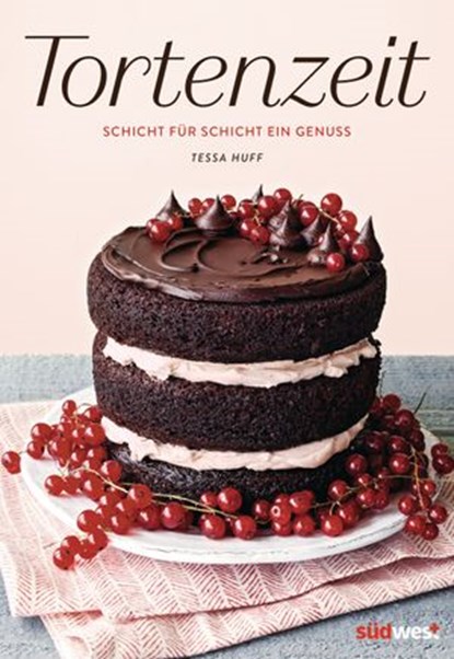 Tortenzeit, Tessa Huff - Ebook - 9783641205157