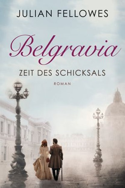Belgravia, Julian Fellowes - Ebook - 9783641205171