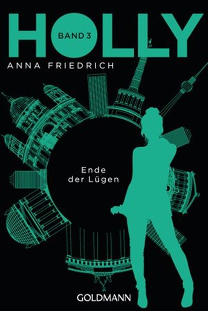 Holly. Ende der Lügen, Anna Friedrich - Ebook - 9783641205232