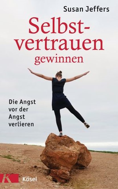 Selbstvertrauen gewinnen, Susan Jeffers - Ebook - 9783641205362