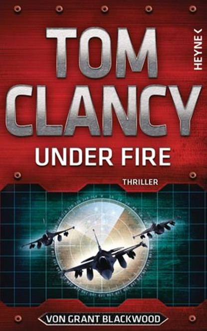 Under Fire, Tom Clancy ; Grant Blackwood - Ebook - 9783641205386