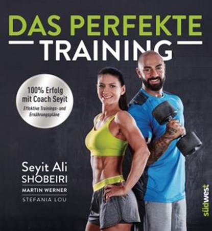 Das perfekte Training, Seyit Ali Shobeiri ; Martin Werner - Ebook - 9783641205966