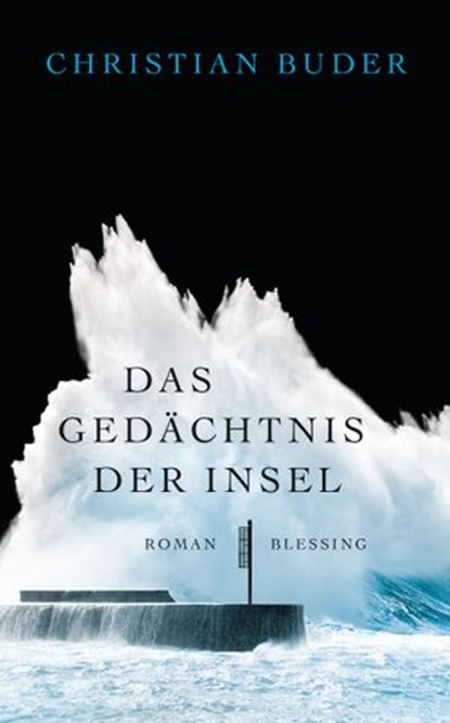 Das Gedächtnis der Insel, Christian Buder - Ebook - 9783641206727