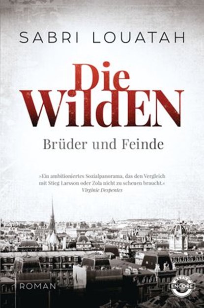 Die Wilden - Brüder und Feinde, Sabri Louatah - Ebook - 9783641207700