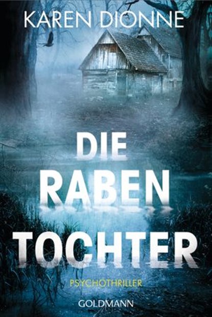 Die Rabentochter, Karen Dionne - Ebook - 9783641207960