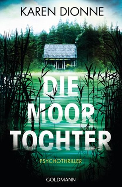Die Moortochter, Karen Dionne - Ebook - 9783641208462