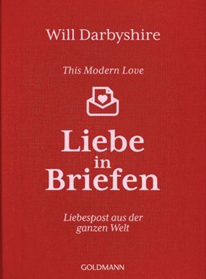 This Modern Love. Liebe in Briefen, Will Darbyshire - Ebook - 9783641208981